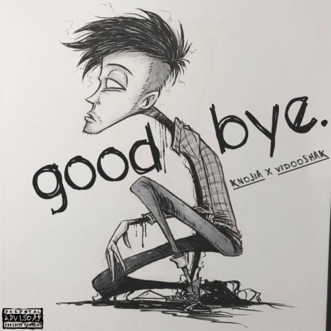 Goodbye. ft. Vidooshak | Boomplay Music