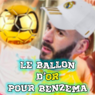 Le Ballon D'Or Pour Benzema lyrics | Boomplay Music