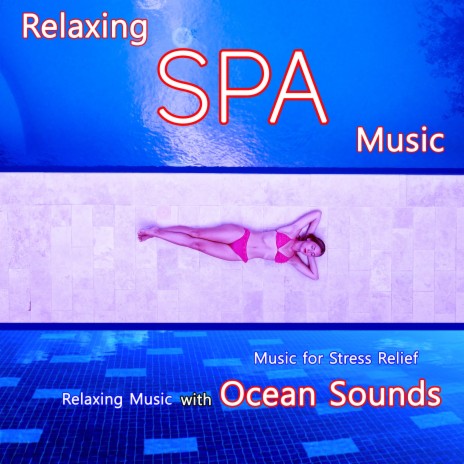 Calm Music for Wellness (with Ocean Sounds)