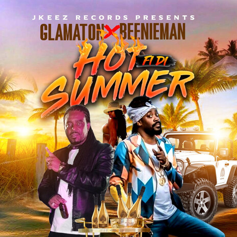 Hot fi di summer ft. Beenie Man | Boomplay Music