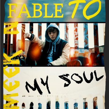 Fable To My Soul | Boomplay Music