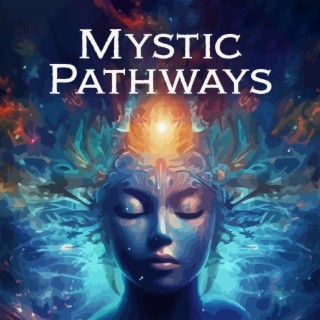 Mystic Pathways: Balance Energy, Connect Your Body, Positive Vibes