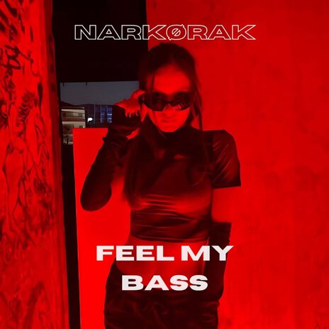 Feel My Bass | Boomplay Music