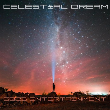 Celestial Dream | Boomplay Music