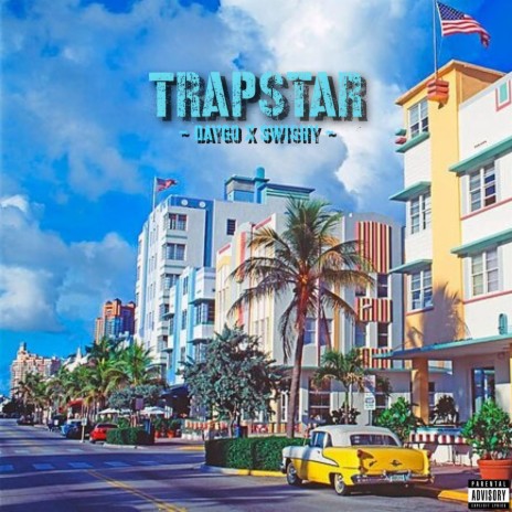 Trapstar ft. Daygo469 | Boomplay Music