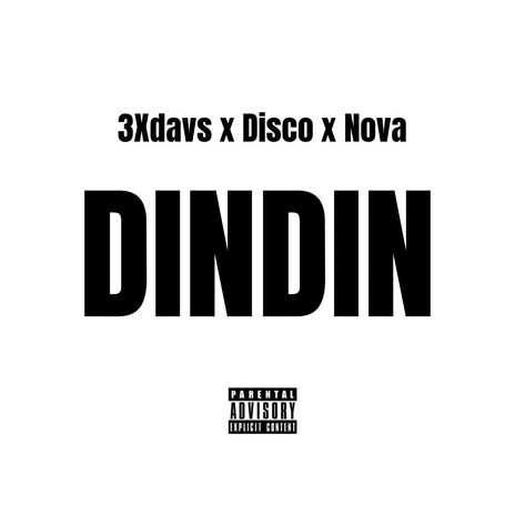 dindin ft. NOVA & Disco | Boomplay Music