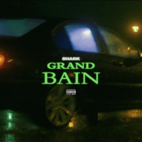 Grand Bain | Boomplay Music
