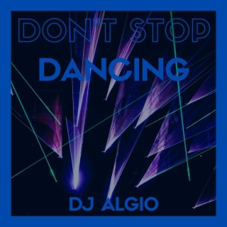 Don't Stop Dancing