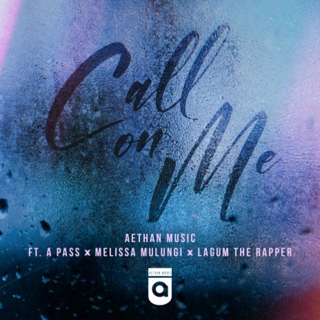 Call On Me ft. A Pass, Melissa Mulungi & Lagum The Rapper | Boomplay Music