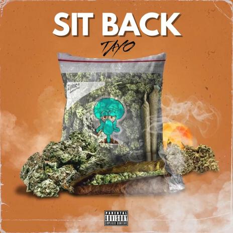 Sit Back | Boomplay Music