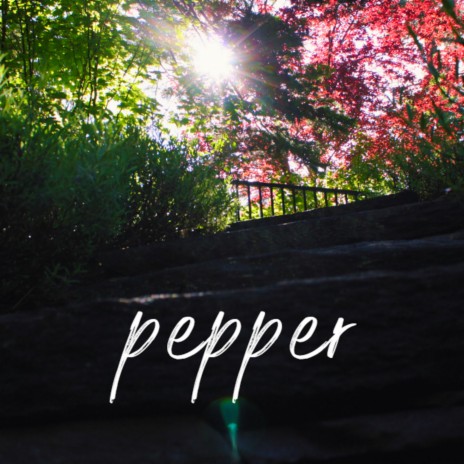 pepper | Boomplay Music
