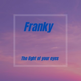 the light of your eyes