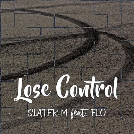 Lose Control (feat. FLO S) | Boomplay Music