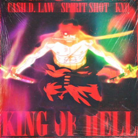 King Of Hell ft. Spirit Shot & Kyo | Boomplay Music