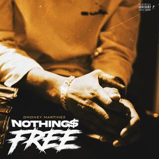 Nothings Free