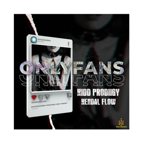 Onlyfans Remaster (Remaster) ft. Kendal Flow | Boomplay Music