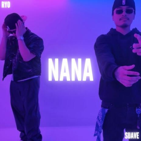 NANA ft. RYO | Boomplay Music