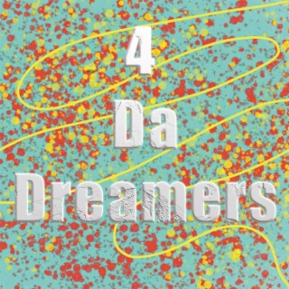 4 Da Dreamers