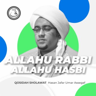 Qosidah Allahu Rabbi Allahu Hasbi