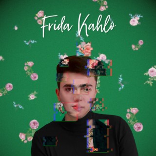 Frida Kahlo | Boomplay Music