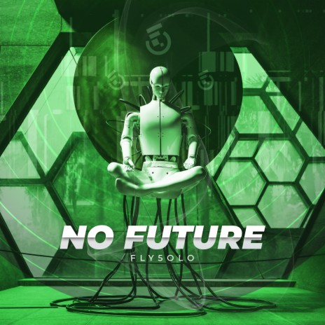 No Future | Boomplay Music