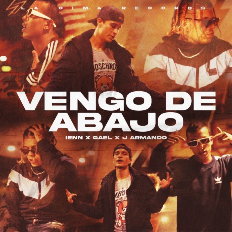 Vengo de Abajo ft. Gael 111 & J Armando | Boomplay Music