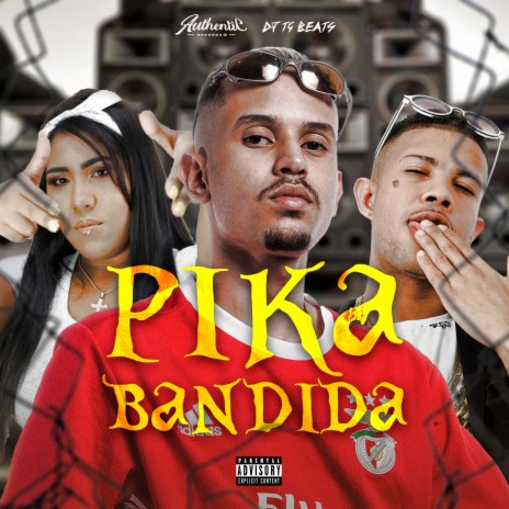 Pika Bandida ft. Mc Magrinho & Mc Jessica do escadão | Boomplay Music