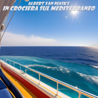 In crociera sul Mediterraneo