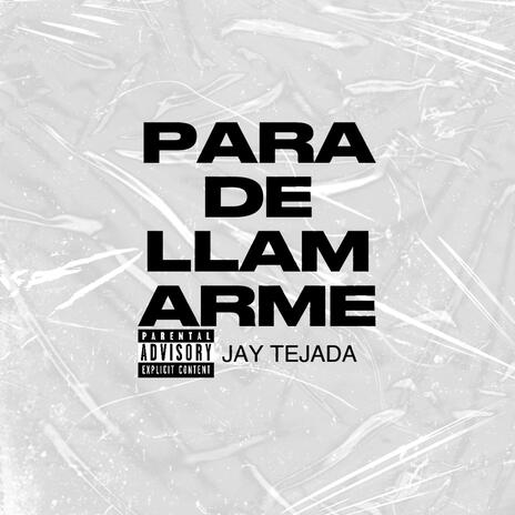 Para de llamarme | Boomplay Music