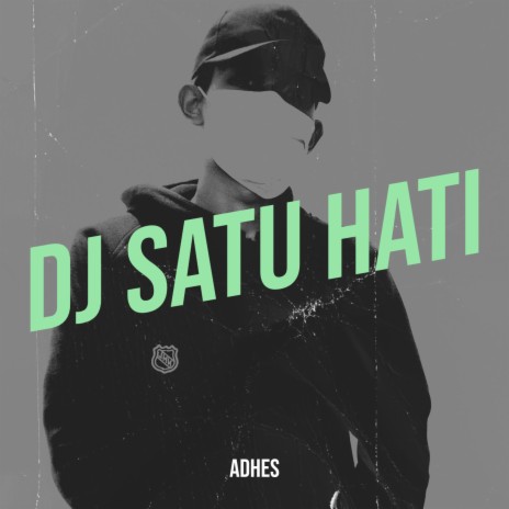 DJ Satu Hati | Boomplay Music