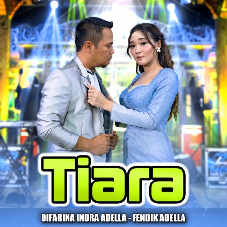 Tiara ft. Fendik Adella | Boomplay Music