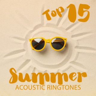 Top 15 Summer Acoustic Ringtones – New Instrumental Hits