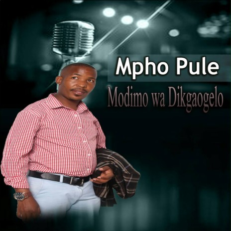 Modimo wa Dikgaogelo | Boomplay Music