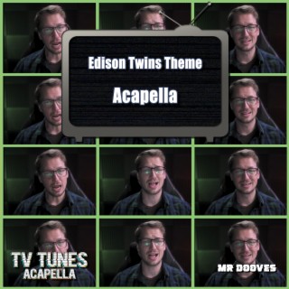 Edison Twins Theme (Acapella)