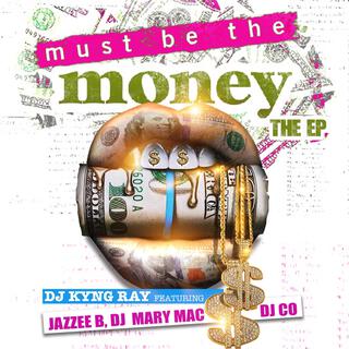 Must Be The Money EP