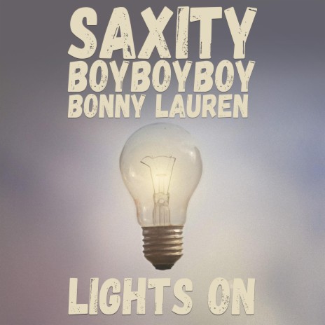 Lights On ft. BoyBoyBoy & Bonny Lauren | Boomplay Music