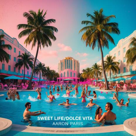 Sweet Life (Dolce Vita) | Boomplay Music