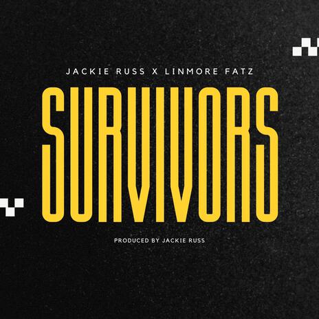 Survivors ft. Linmore Fatz