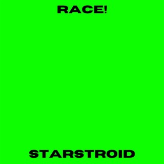 RACE! / Starstroid