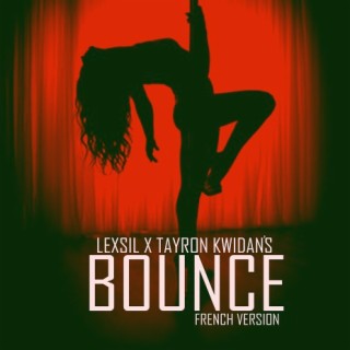 Bounce Remix French version lyrics | Boomplay Music