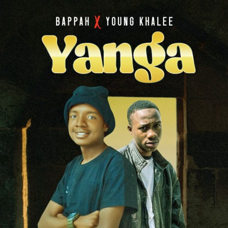 Yanga ft. Young Khalee | Boomplay Music