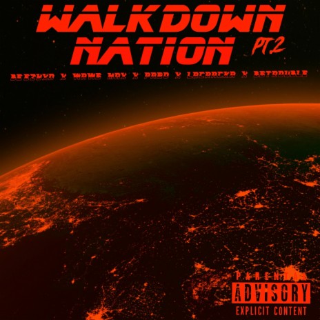 WalkDown Nation Pt. 2 ft. Beezyxd, Wawg max, LaCracka & Bg Trouble | Boomplay Music