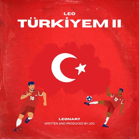 TÜRKİYEM II (2024 A MİLLİ FUTBOL TAKIM ŞARKISI) (Special Version) | Boomplay Music