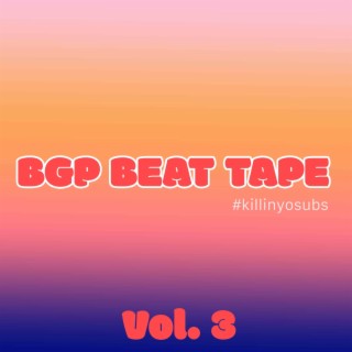 BGP Beat Tape Volume 3