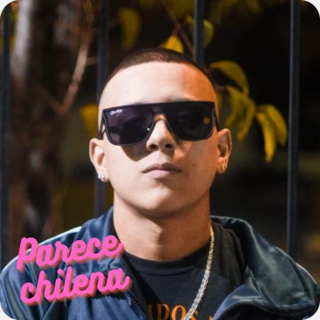 Parece Chilena | Boomplay Music