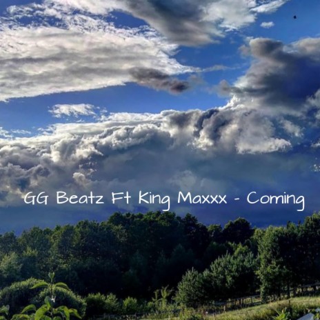 Coming (with King Maxxx) | Boomplay Music