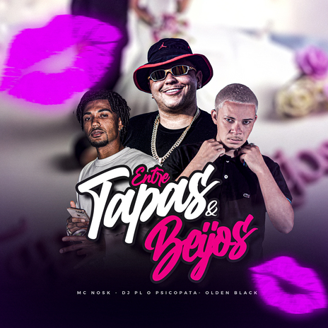 Mtg - Entre Tapas e Beijos ft. MC NOSK & olden black | Boomplay Music