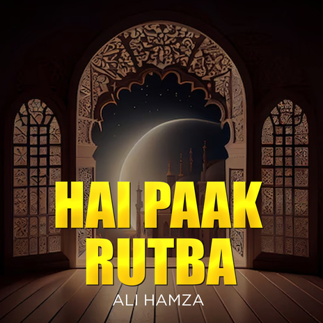 Hai Paak Rutba | Boomplay Music