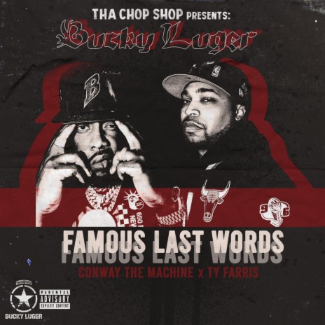 Famous Last Words ft. Conway The Machine & Ty Farris | Boomplay Music