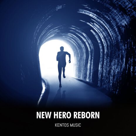 New Hero Reborn | Boomplay Music